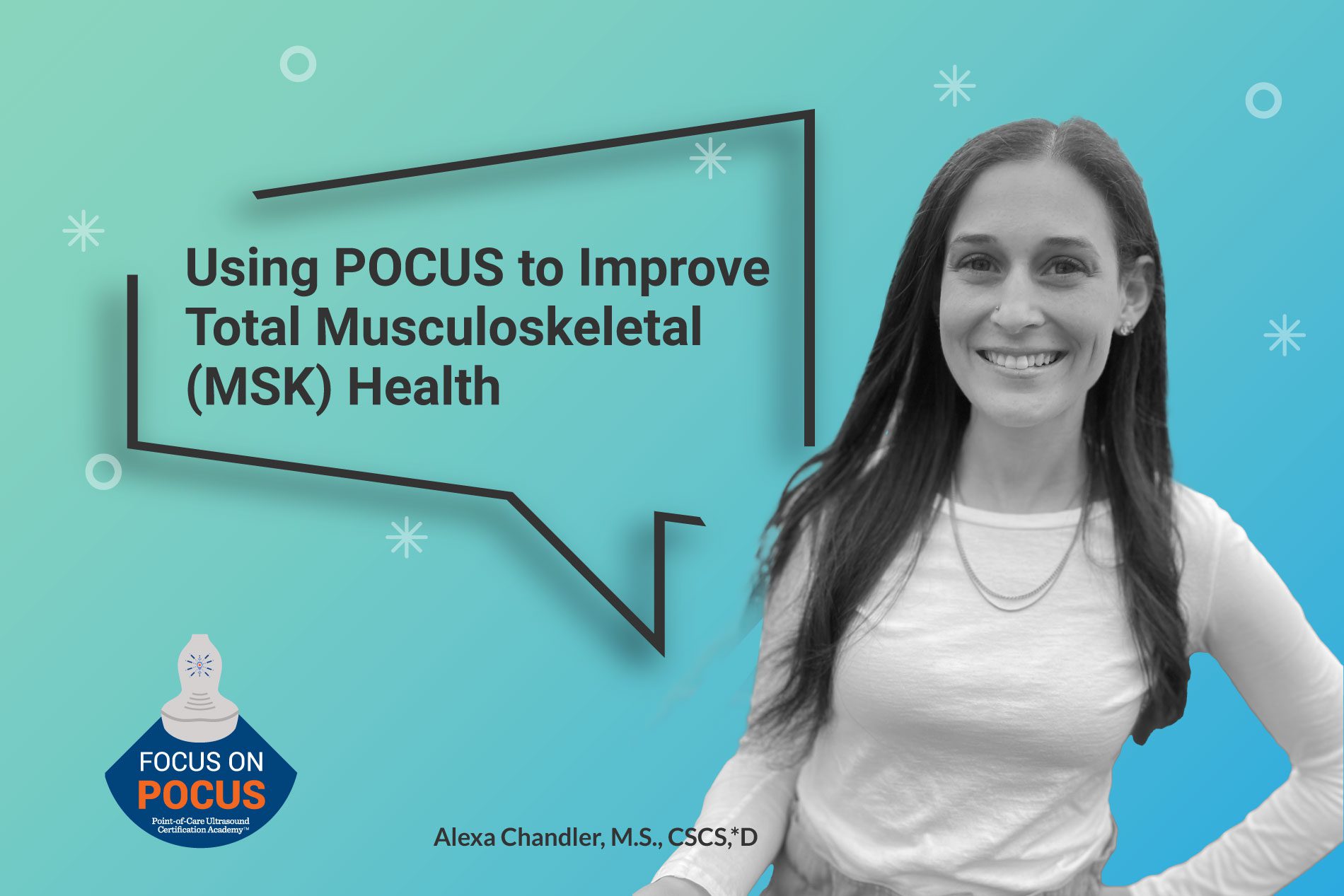Using POCUS Improve Total Musculoskeletal Health Point-of-Care Ultrasound Academy