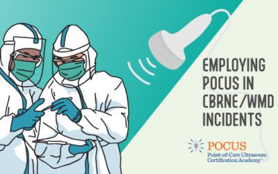Employing POCUS in CBRNE/WMD Incidents
