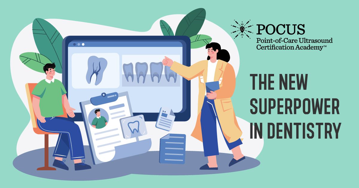 The New Superpower in Dentistry PointofCare Ultrasound